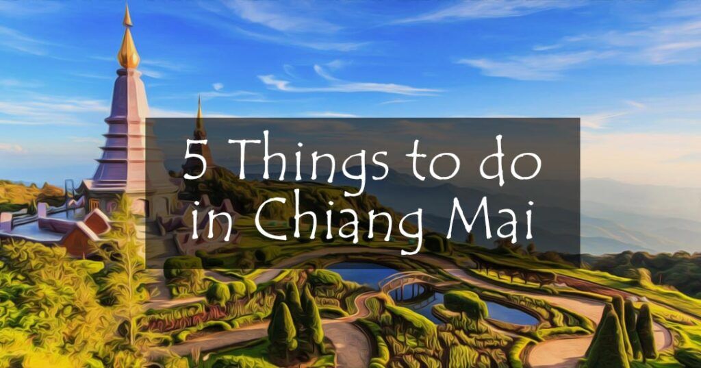 Things to do in Chiang Mai