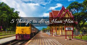 Things to do in Hua Hin