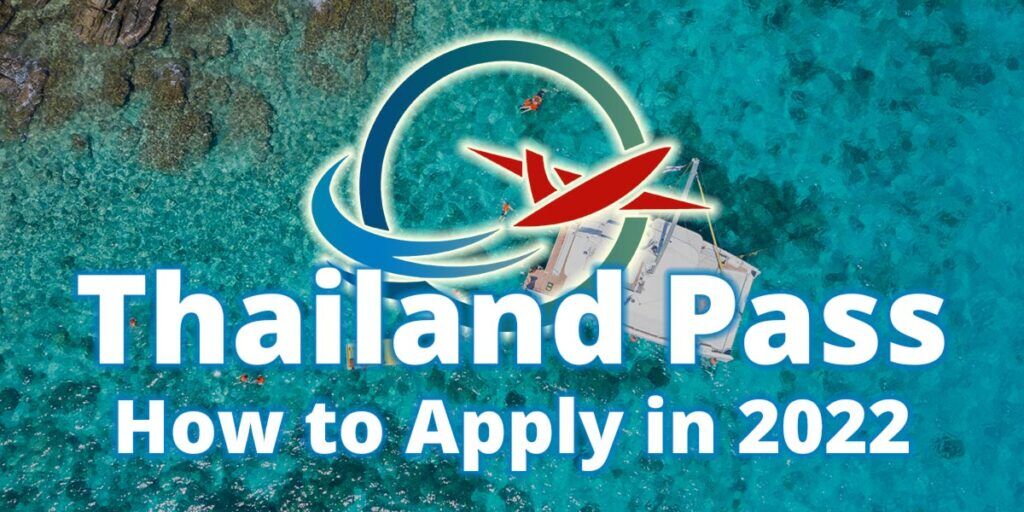 How to apply Thailand Pass in 2022