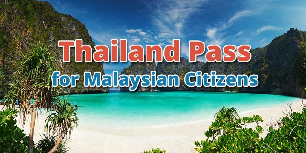 Thailand Pass for Malaysian