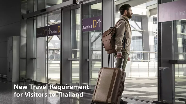 New Travel Requirement for Visitors to Thailand 2025