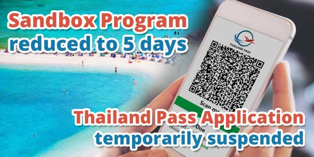 Sandbox Program Reduced to 5 Days; Thailand Pass Application Temporarily Suspended;