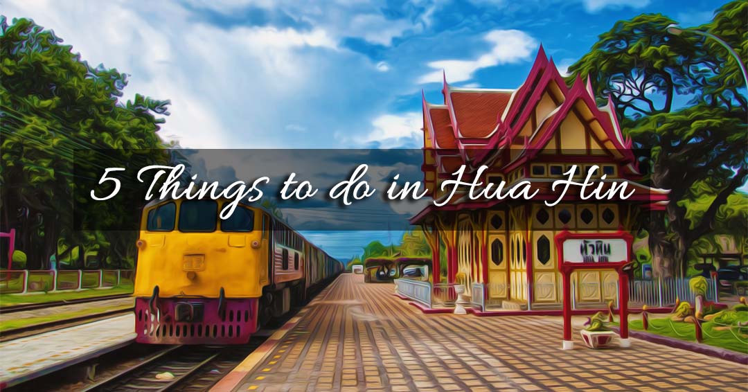 Things to do in Hua Hin