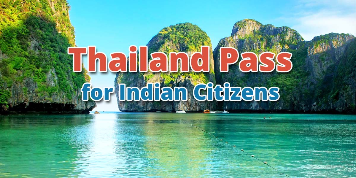 Thailand Pass for Indian