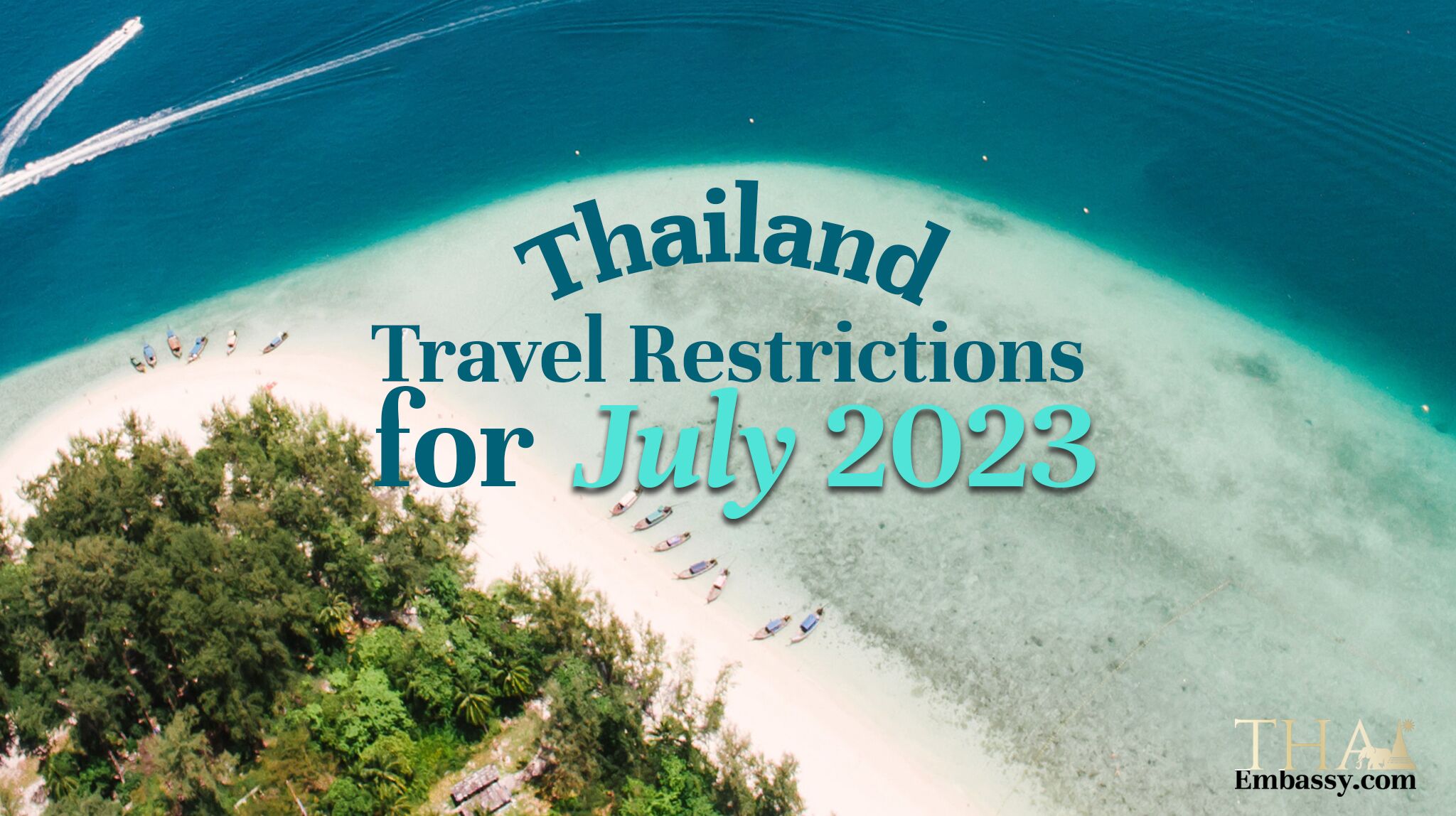 Thailand Travel Restrictions for July 2023