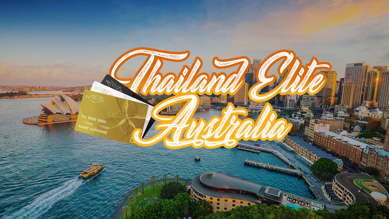 Thailand Elite Visa Australia