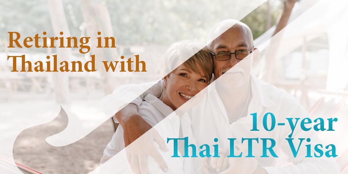 Retiring in Thailand with LTR Visa Thailand