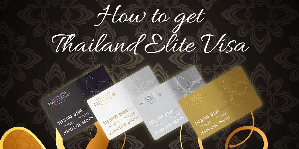 How to get a Thailand Elite Visa