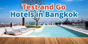 Test and Go Hotels in Bangkok