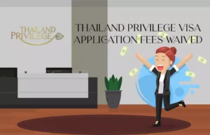 Thailand Elite Visa Waiving of Application Fee