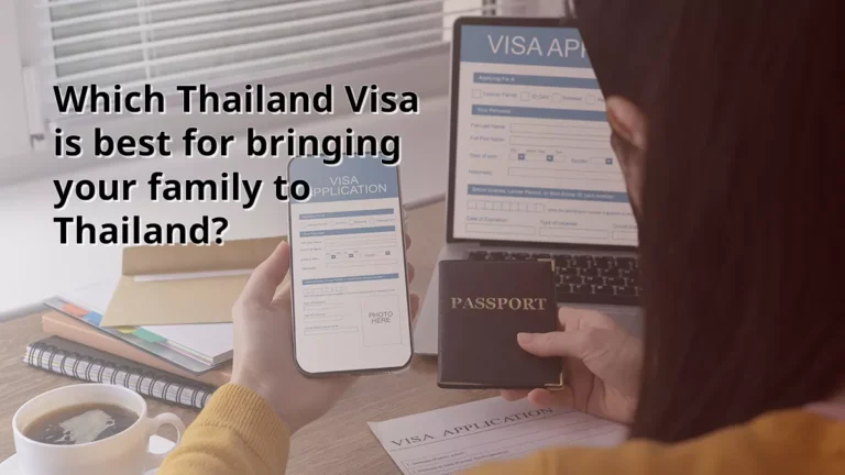 Best Thailand Visa for Family