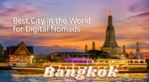 Best City in the World for Digital Nomads